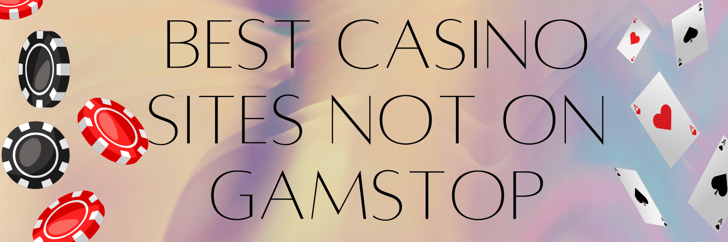 Exploring Casino Sites Not on Gamstop A Comprehensive Guide 877880768