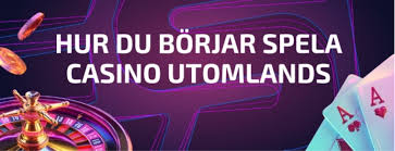 Utländska Casino för Svenska Spelare En Komplett Guide 541287315
